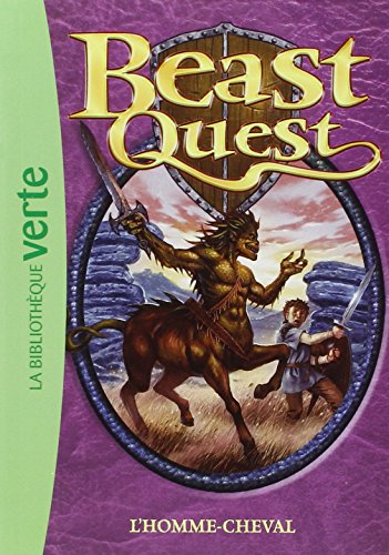 Beast Quest T 4 L'Homme-cheval