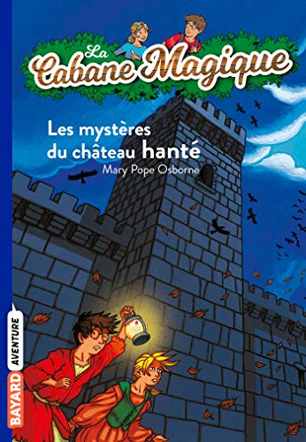 Cabane magique T 25 Les mystère du château hanté (La)