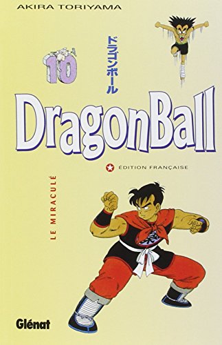 Dragon Ball T 10 Le Miraculé