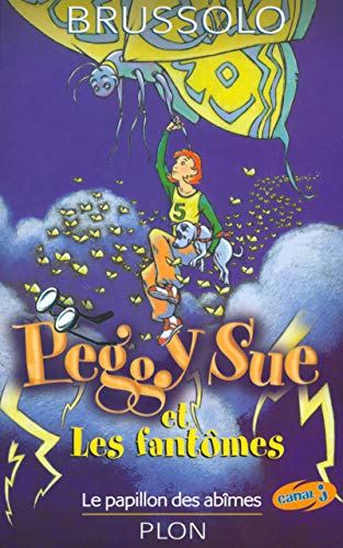 Peggy Sue et les fantômes T 3 Le papillon des abîmes
