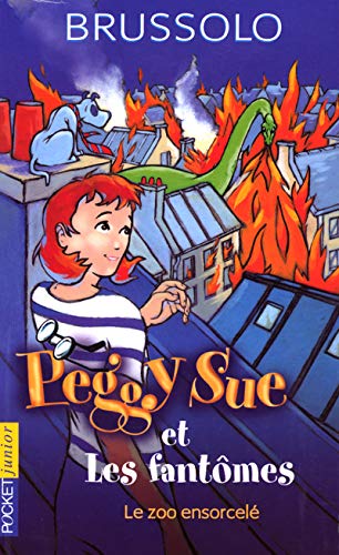 Peggy Sue et les fantômes T 4 Le zoo ensorcelé
