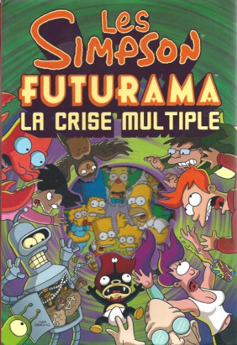 Simpson Futurama la crise multiple (Les)
