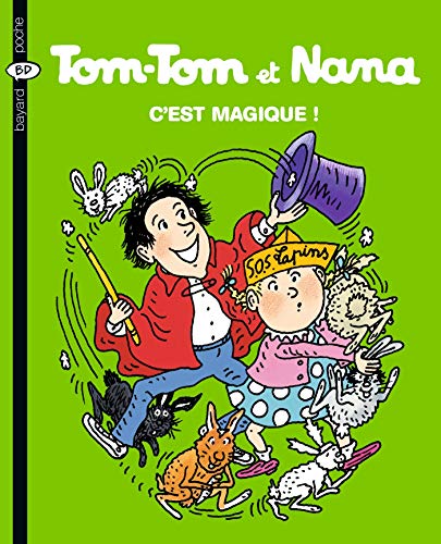 Tom-Tom et Nana T 21 C'est magique !