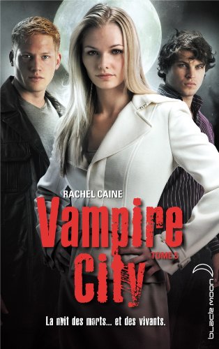 Vampire City T 5 Le chaos d'abat sur Morganville